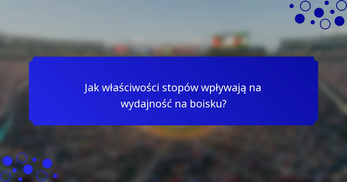 Jak właściwości stopów wpływają na wydajność na boisku?